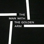 man with the golden arm 1