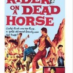 Rider On A Dead Horse (1962) starring John Vivyan, Bruce Gordon
